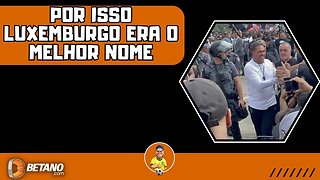 Foi por isso que trouxeram o Luxa