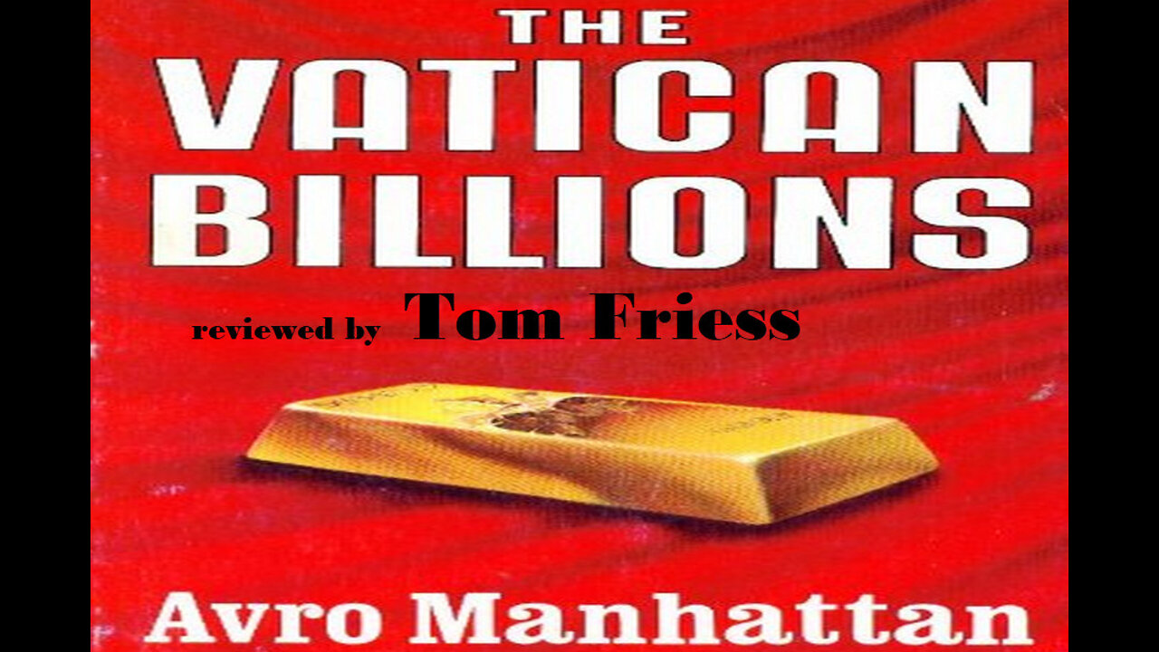 The Vatican Billions part02, Tom Friess