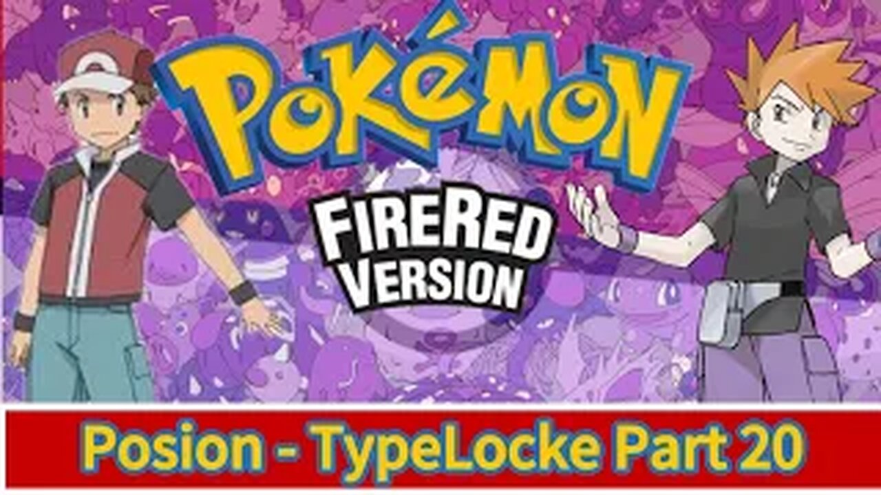 Pokémon FireRed Part:20