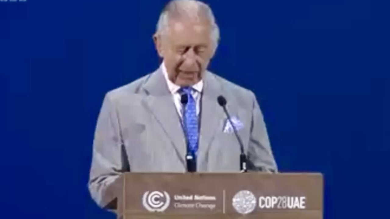 COP28 ‘the Earth doesn’t belong to us, we belong to it’ Charles reinforces the climate lie