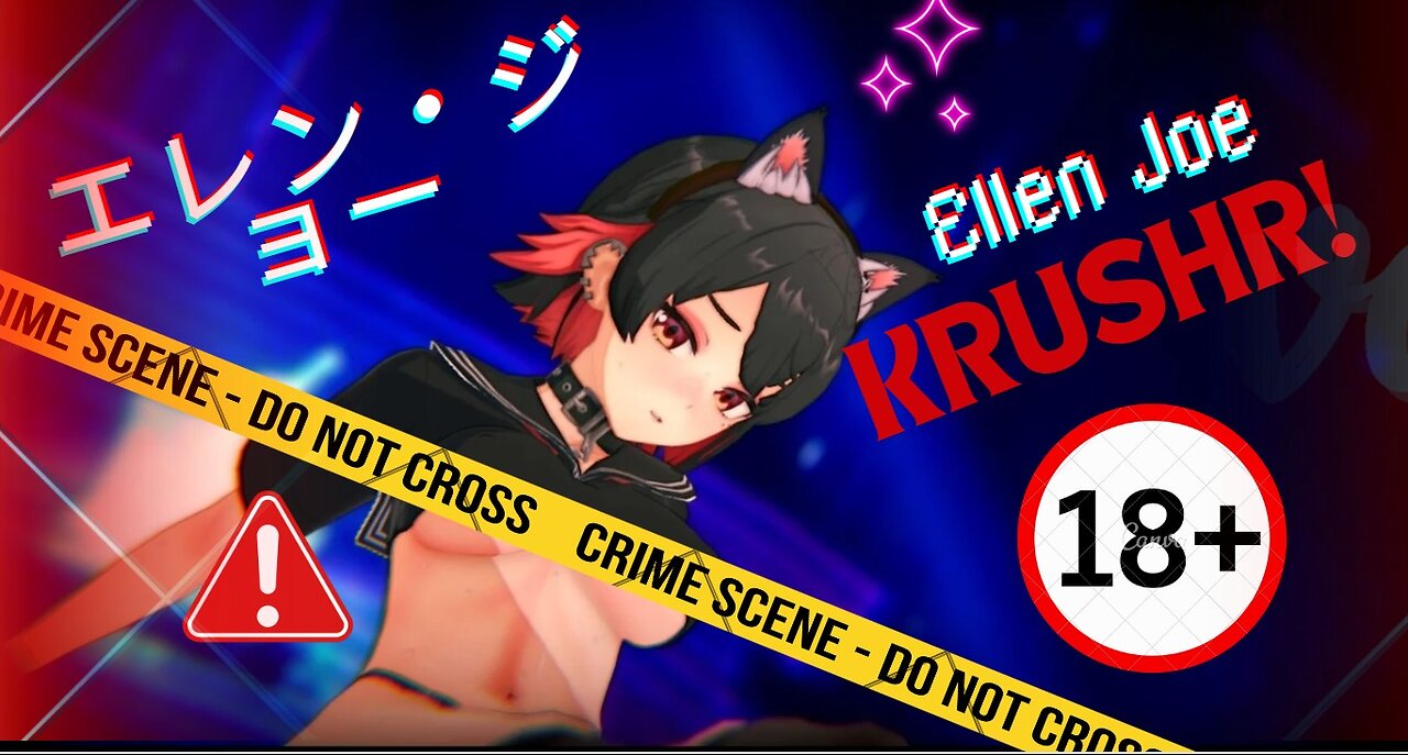 R18 💓😳 エレン・ジョー - クラッシャー! 💓😳 Ellen Joe - KRUSHR!