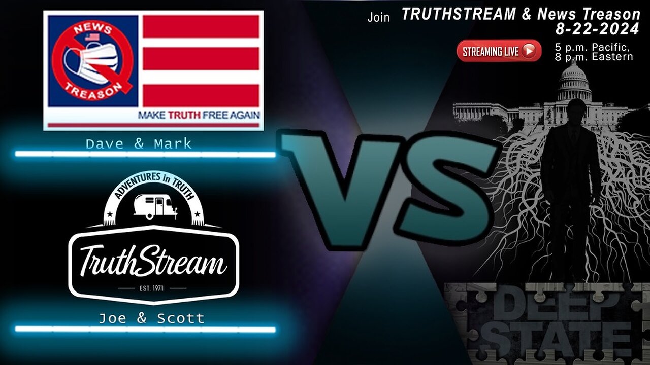 NewsTreason Live on TruthStream w/ Joe & Scott