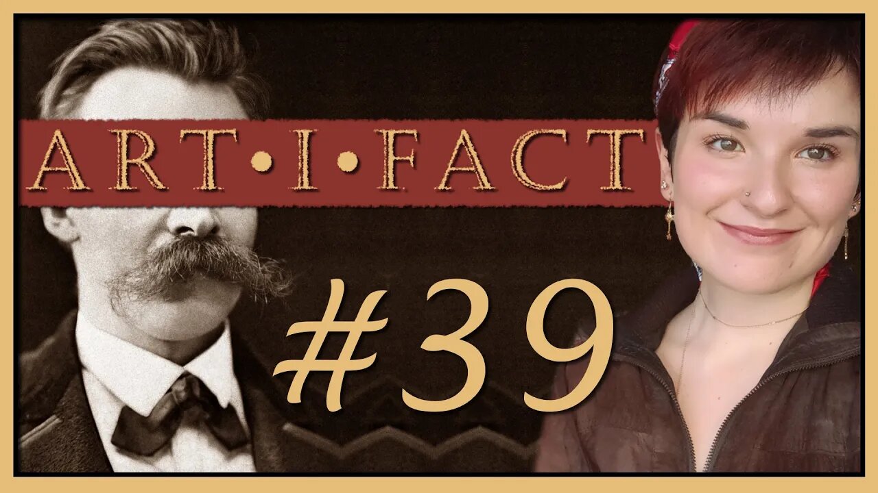 ArtiFact #39: On Friedrich Nietzsche's "The Gay Science" | Laura Woods, Alex Sheremet