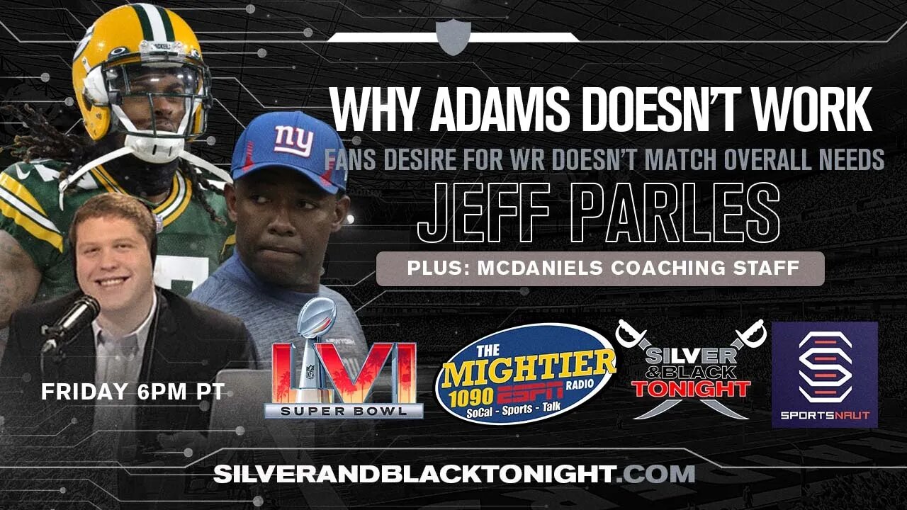 Raiders Don't Need Davante Adams & Jeff Parles w/ Super Bowl Money Makers