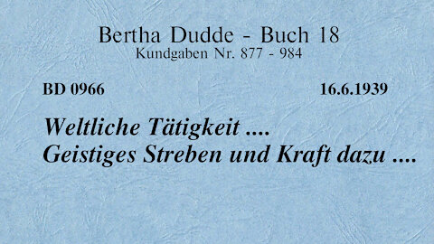 BD 0966 - WELTLICHE TÄTIGKEIT .... GEISTIGES STREBEN UND KRAFT DAZU ....