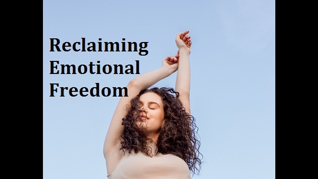 Reclaiming Emotional Freedom -Suppressing Your Emotions is Internalized Self Oppression