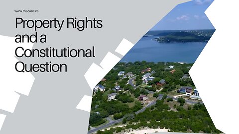 Property Rights and a Constitutional Question