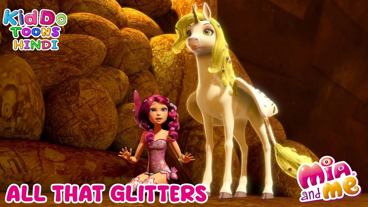 The Unicorn Show | Mia And Me | All that Glitters | New Animated Cartoon Story | Kiddo Toons Hindi