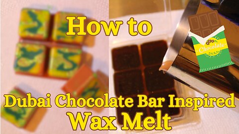 How to | 🍫 Dubai Chocolate Bar Inspired Wax Melt 🍫 | Sweet Star Candles
