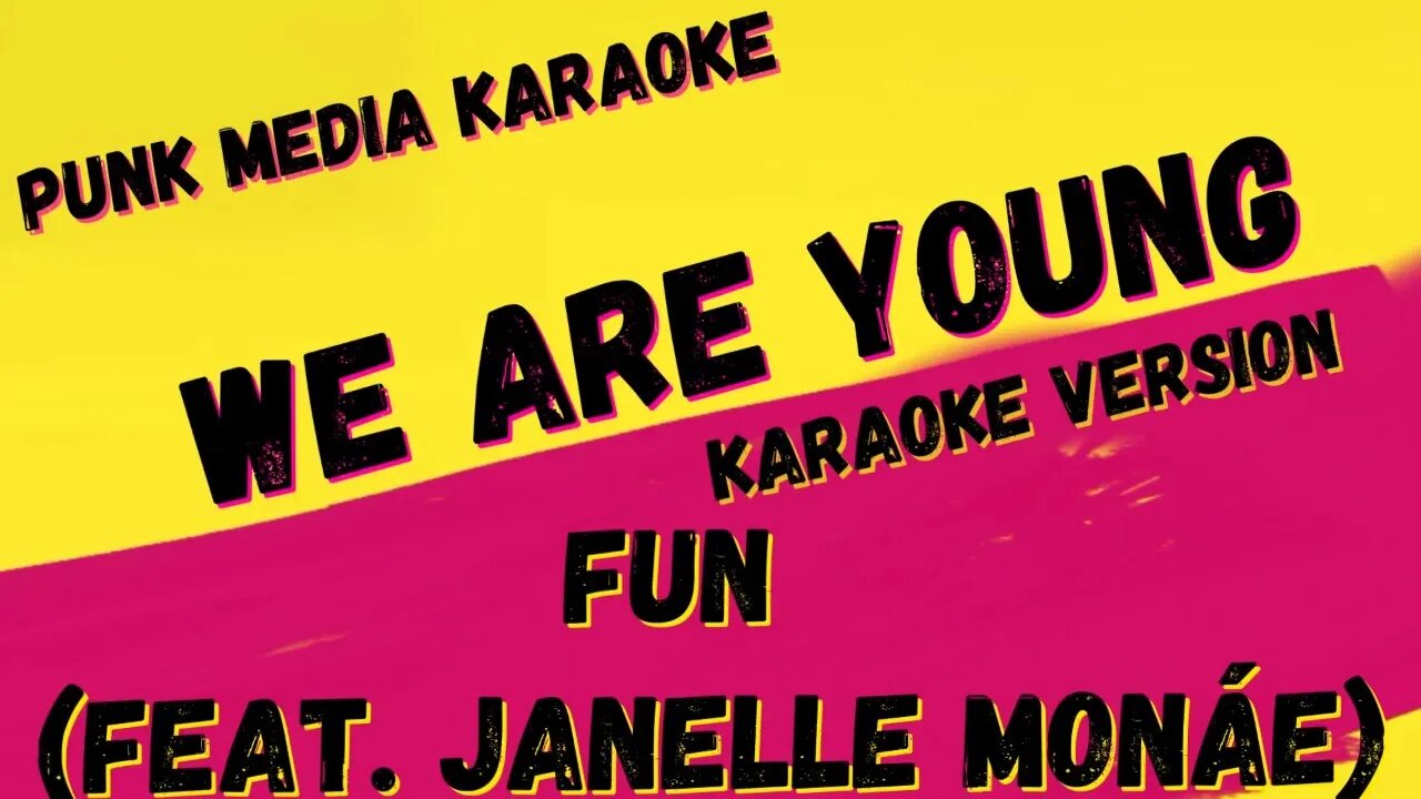 FUN (FEAT. JANELLE MONÁE) ✴ WE ARE YOUNG ✴ KARAOKE INSTRUMENTAL ✴ PMK