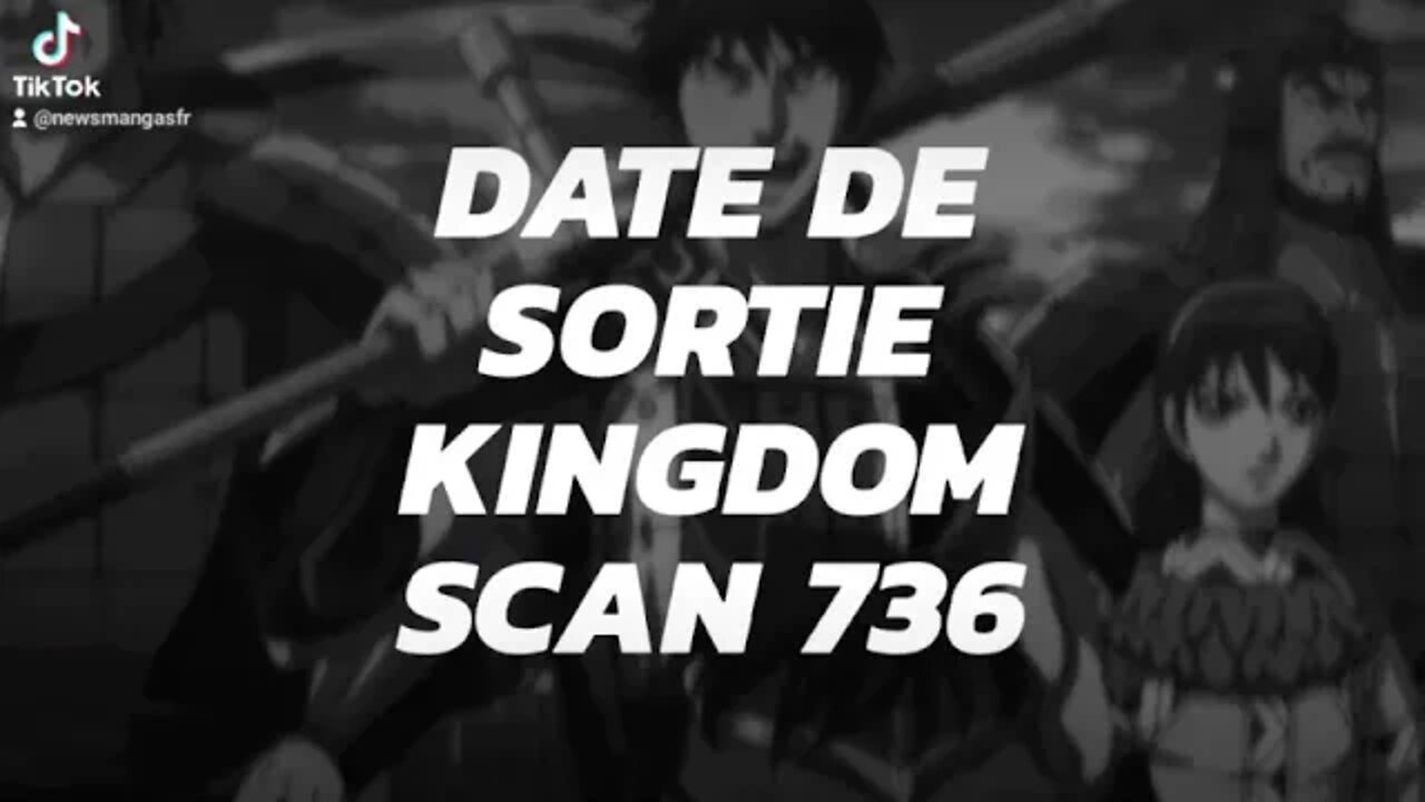 Date de sortie Kingdom Scan 736