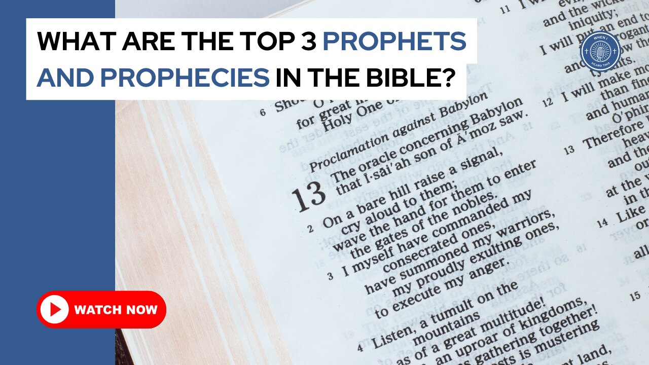 What are the top 3 prophets and prophecies in the Bible?