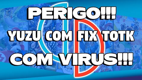 PERIGO!!! VERSÃO MODIFICADA DO YUZU PARA ZELDA TEM VIRUS!