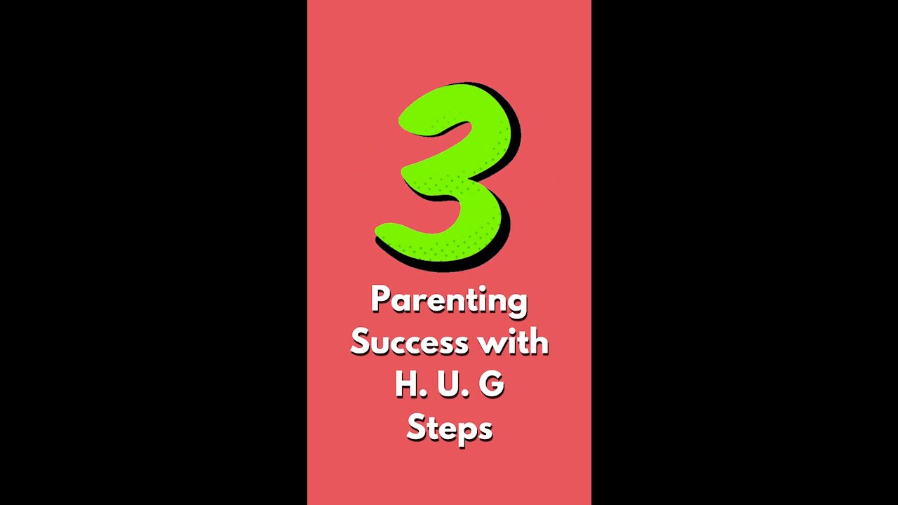 3 Parenting Success With H. U. G. Steps #shorts #parenting #mother #mothersday