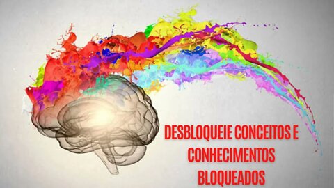 Desbloqueie conceitos e conhecimentos bloqueados
