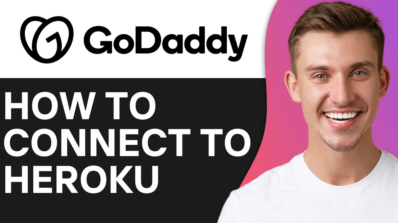 HOW TO CONNECT GODADDY DOMAIN TO HEROKU