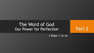 7@7 Episode 29: The Word of God, Our Power for Perfection (Part 2)