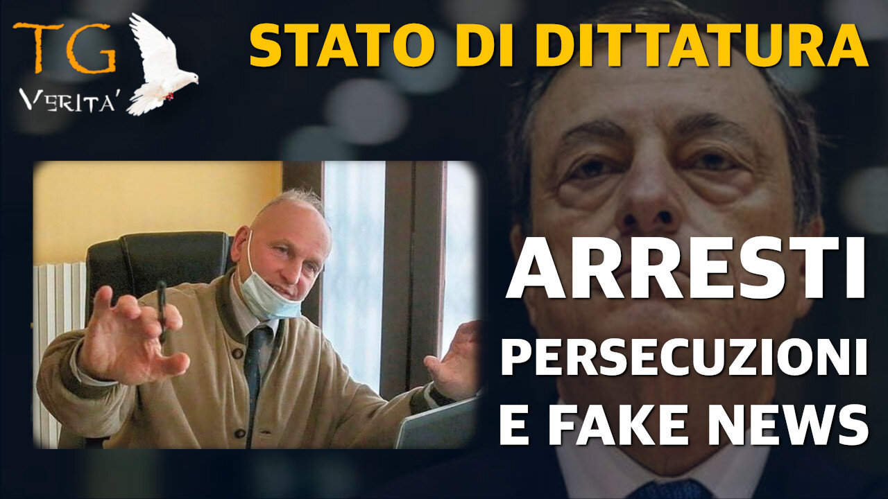 TG Verità - 30 Marzo 2022 - Stato di Dittatura - Tra arresti, persecuzioni e fake news