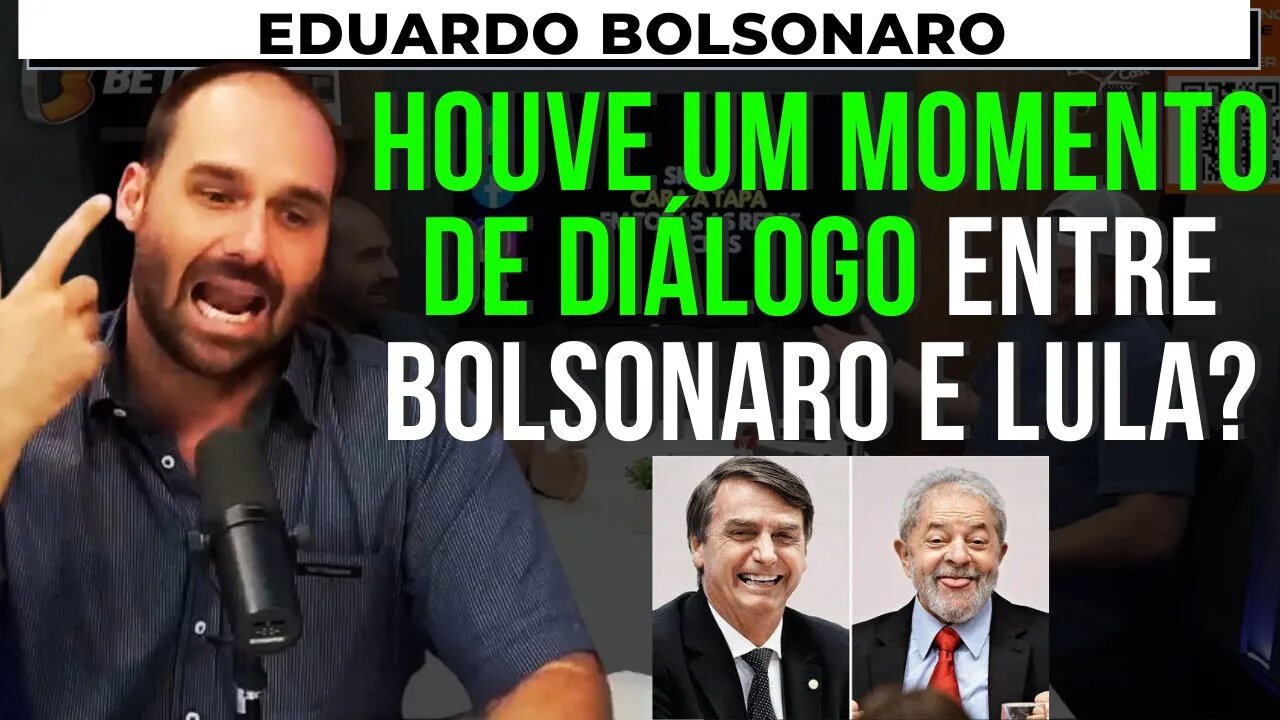 EDUARDO BOLSONARO REVELA SE LULA E BOLSONARAM CONVERSARAM – CARA A TAPA