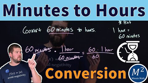 Time Conversion: How to Change Minutes into Hours