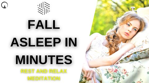 Fall Asleep In minutes Sleep 15m Guided Meditation - Rest and Relax