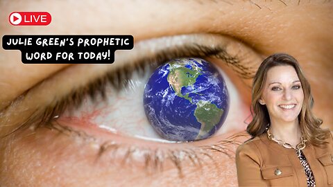 Julie Green's Prophetic Word for Today! 🌟(10 July 2024)