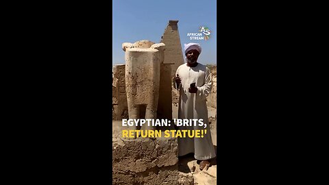 EGYPTIAN: ‘BRITS, RETURN STATUE!’
