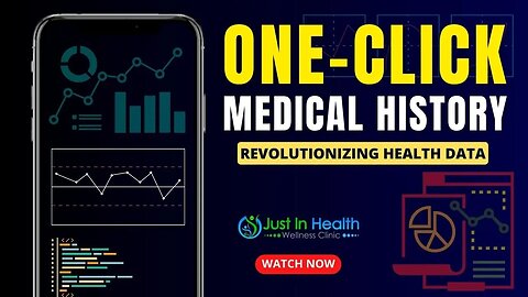 One-Click Medical History (Revolutionizing Health Data)