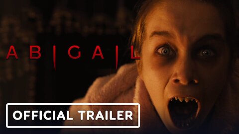 Abigail - Official Trailer