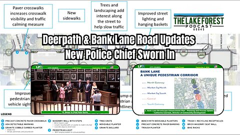 Deerpath Rd & Bank Lane Project Updates | Swearing-In of New Lake Forest Illinois Police Chief