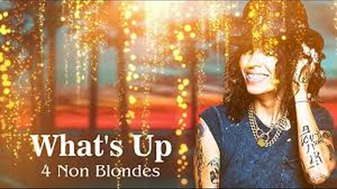 Non_Blondes_-_What_s_Up__Official_Music_Video