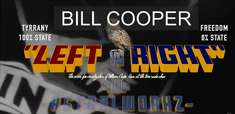 Bill Cooper LEFT v RIGHT