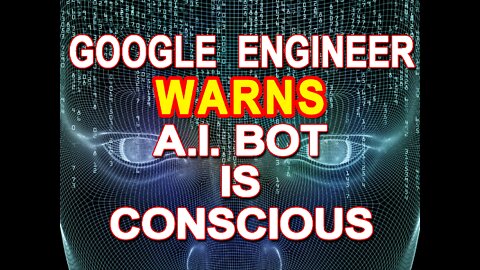 Google Engineer announces A.I. Bot becoming Conscious !