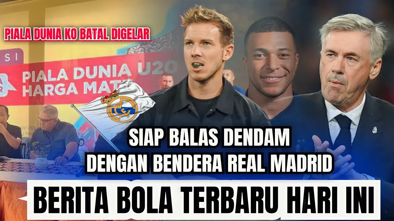 Berita Bola Terbaru Hari ini | Piala Dunia Batal, Julian Nagelsmann Ke Real Madrid