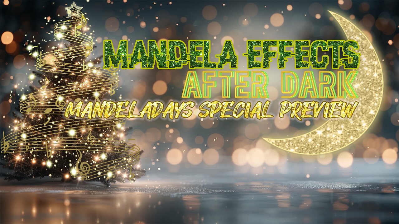 MANDELADAYS PREVIEW SHOW! Lots of New Mandela Effects! (and Rumble streams at risk again!)