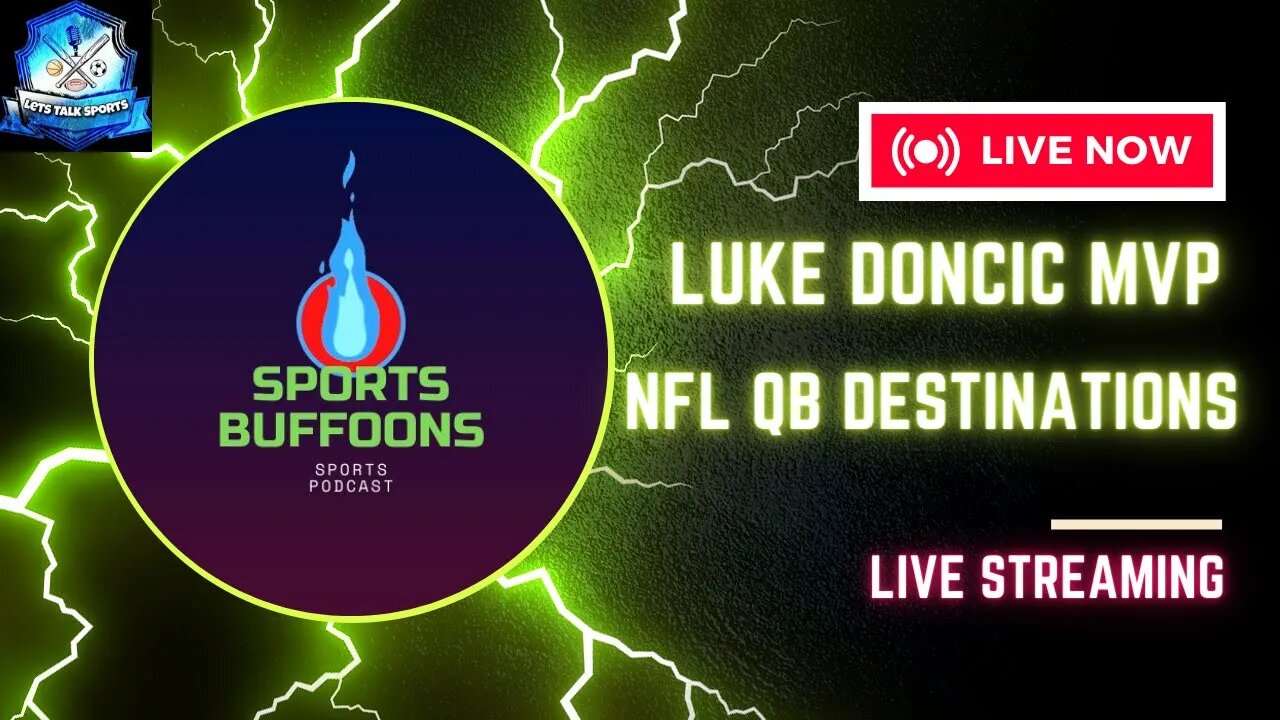 Luka MVP? + NFL QB Destinations + Easy Money Bets