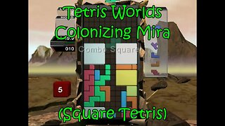 Tetris Worlds: Colonizing Mira (Square Tetris)
