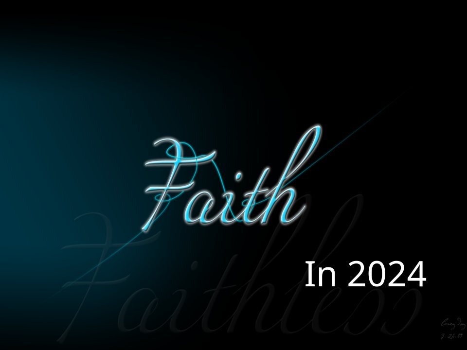 Faith in 2024