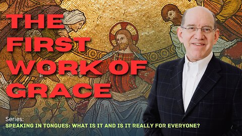 The First Work of Grace