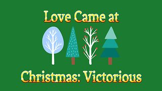 Love Came at Christmas: Victorious