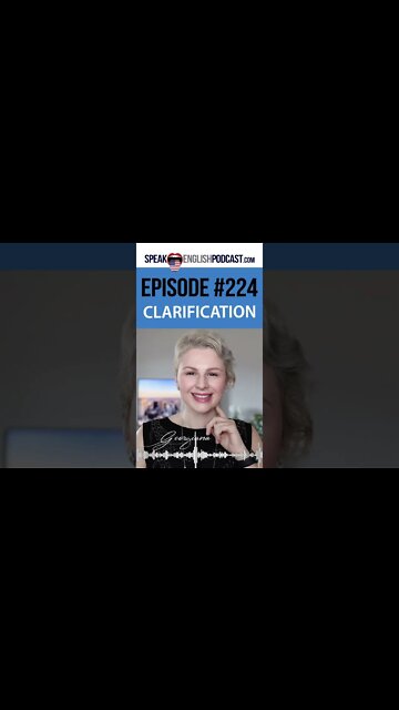 224 How to ask for clarification in English