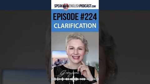 224 How to ask for clarification in English