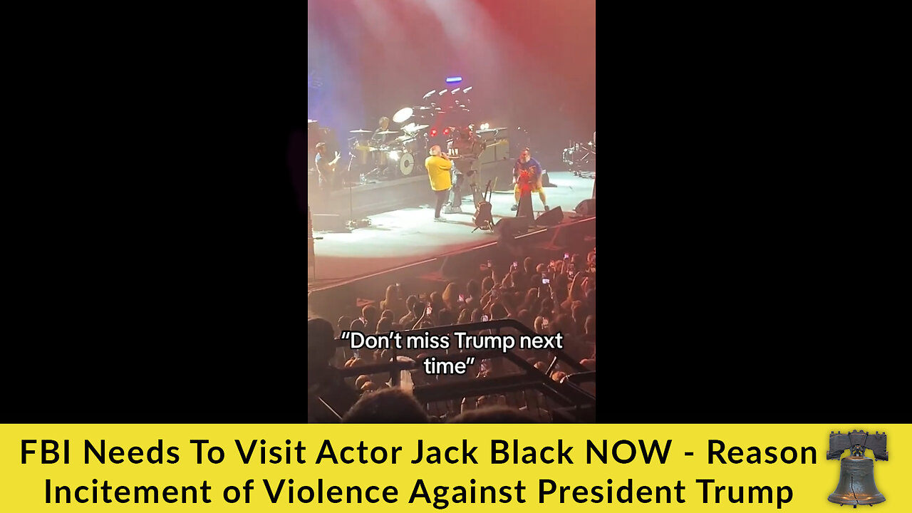 FBI Needs To Visit Actor Jack Black NOW - Reason Incitement of Violence Against President Trump