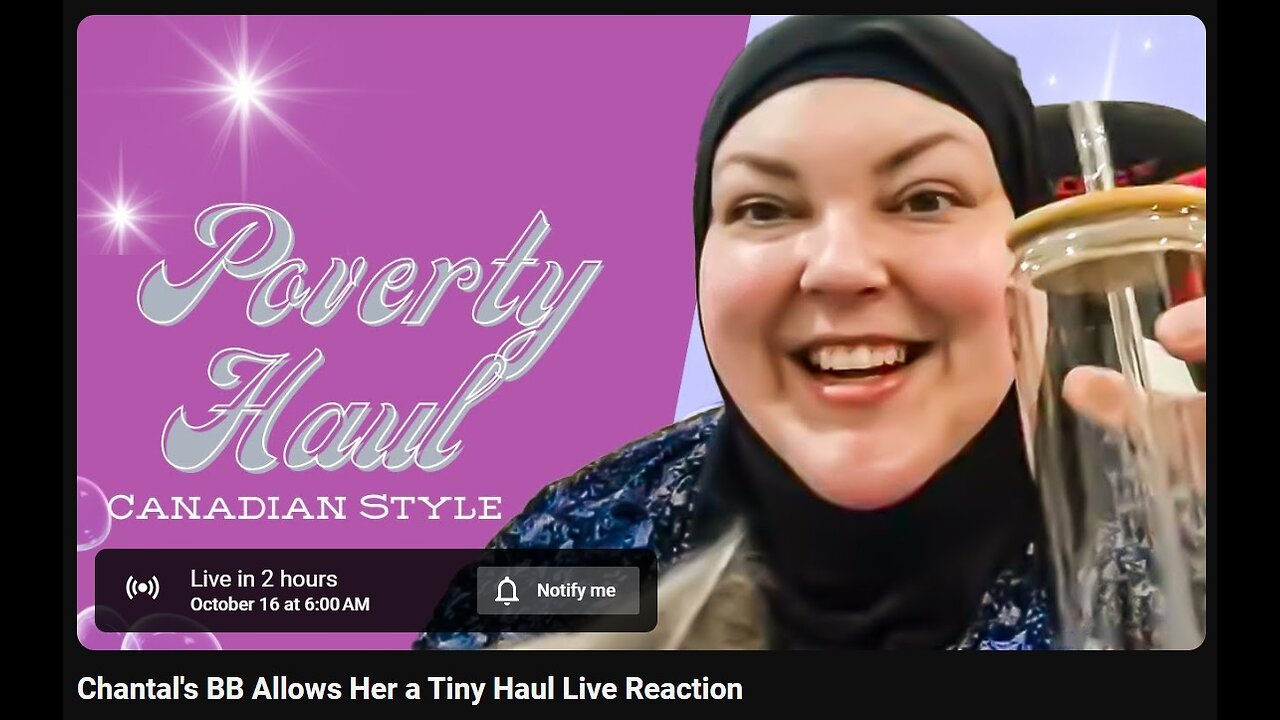 10-16-2024 The YouTube Underground "Chantal's BB Allows Her a Tiny Haul" w/ live chat (starts at 2:09:00)