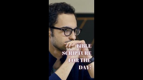 Bible Scripture for the Day!