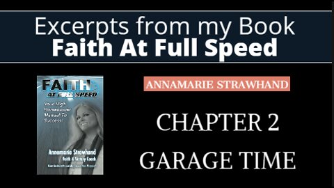 Faith at Full Speed Book Excerpt: Chapter 2 - Garage Time - with Annamarie Strawhand