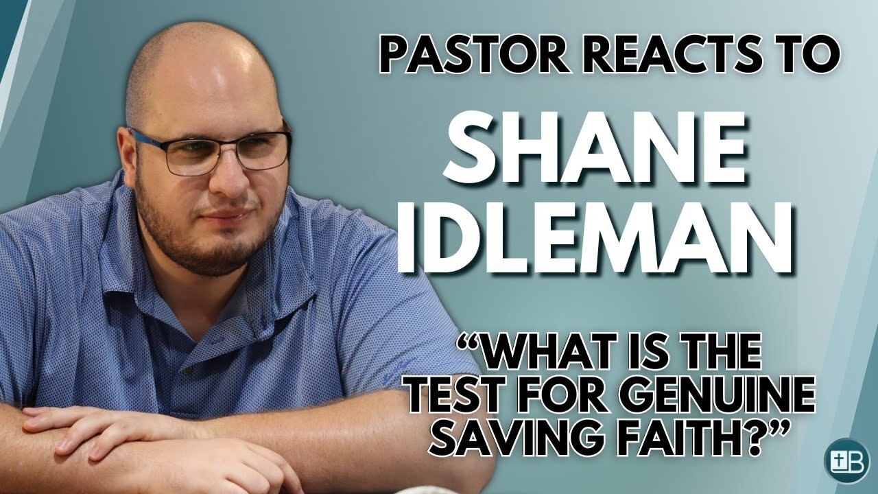 Pastor Reacts to Shane Idleman | "Are You Saved? Take the Test."