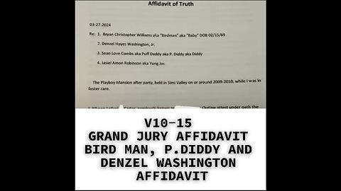 V10-15 GRAND JURY AFFIDAVIT BIRD MAN, P.DIDDY AND DENZEL WASHINGTON AFFIDAVIT