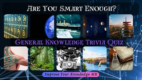Are You Smart Enough? | General Knowledge Trivia Quiz