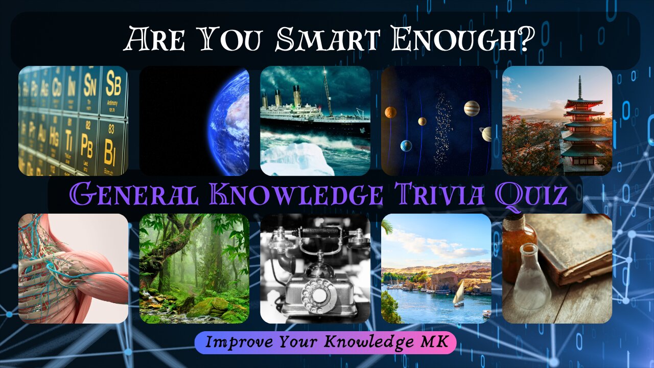 Are You Smart Enough? | General Knowledge Trivia Quiz
